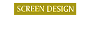 Screen Design Screen Design